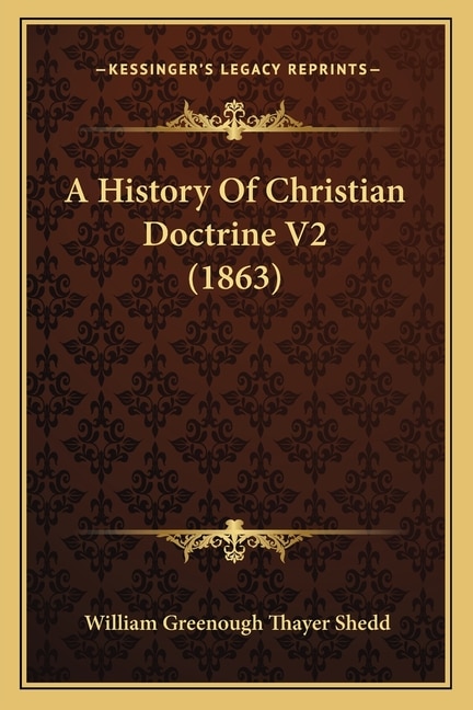 A History Of Christian Doctrine V2 (1863)