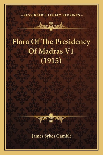 Flora Of The Presidency Of Madras V1 (1915)