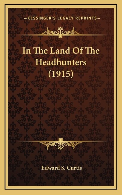 Front cover_In The Land Of The Headhunters (1915)