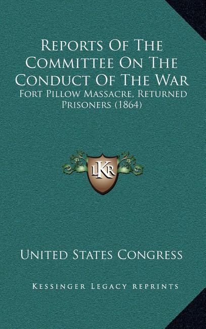 Couverture_Reports Of The Committee On The Conduct Of The War