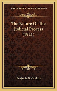 Front cover_The Nature Of The Judicial Process (1921)