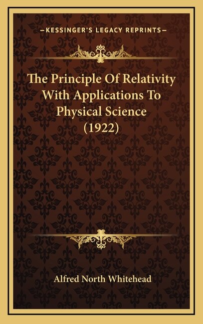 Couverture_The Principle Of Relativity With Applications To Physical Science (1922)