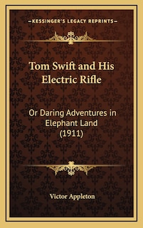 Couverture_Tom Swift and His Electric Rifle