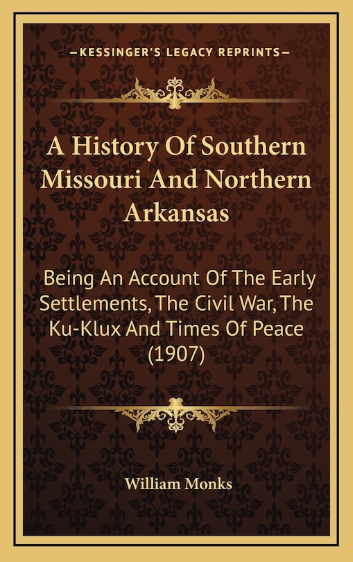 Front cover_A History Of Southern Missouri And Northern Arkansas