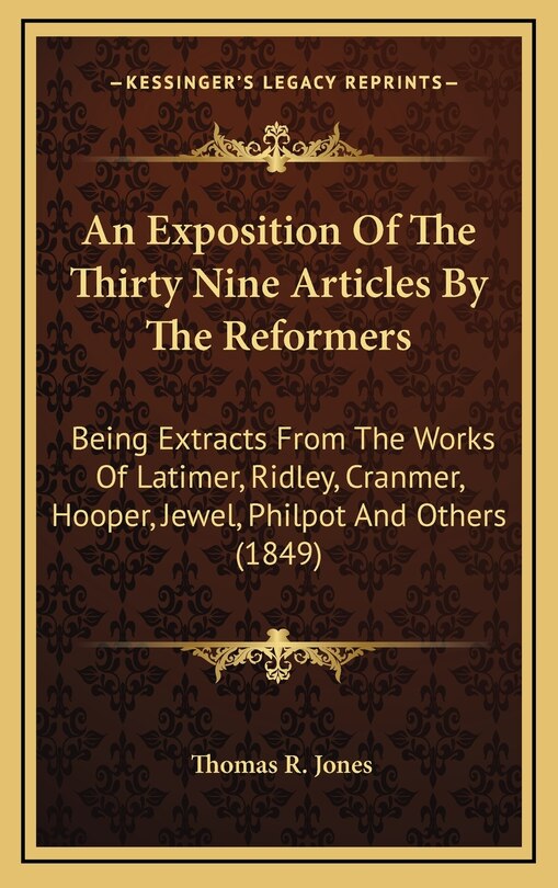 Front cover_An Exposition Of The Thirty Nine Articles By The Reformers