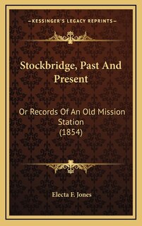 Front cover_Stockbridge, Past And Present