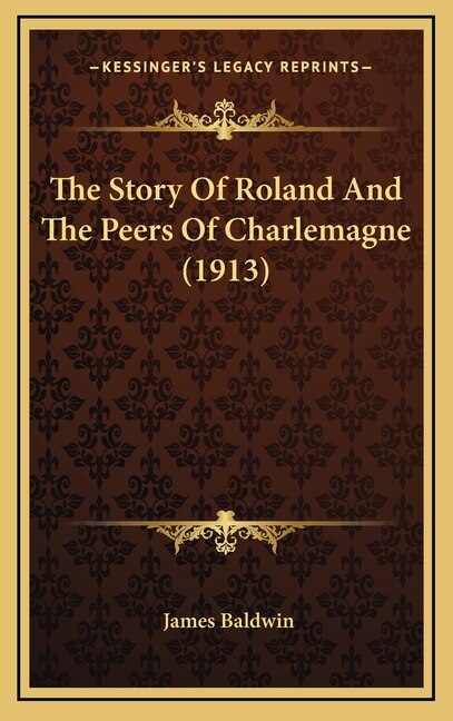Couverture_The Story Of Roland And The Peers Of Charlemagne (1913)