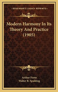 Front cover_Modern Harmony in Its Theory and Practice (1905)
