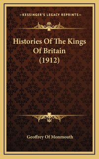 Front cover_Histories Of The Kings Of Britain (1912)