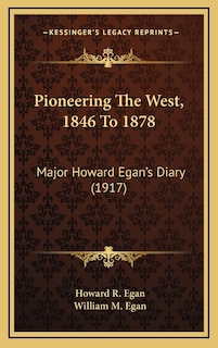 Couverture_Pioneering The West, 1846 To 1878