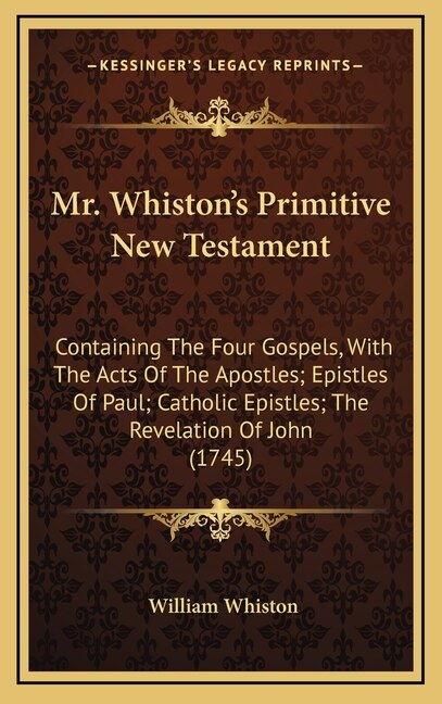 Front cover_Mr. Whiston's Primitive New Testament