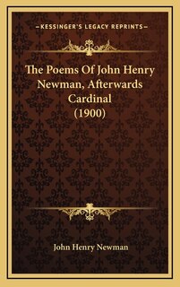 The Poems of John Henry Newman, Afterwards Cardinal (1900)