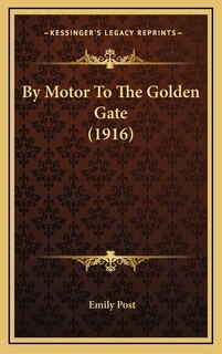 Front cover_By Motor To The Golden Gate (1916)