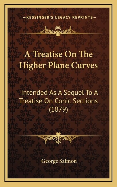 Couverture_A Treatise On The Higher Plane Curves