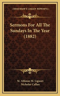 Sermons For All The Sundays In The Year (1882)