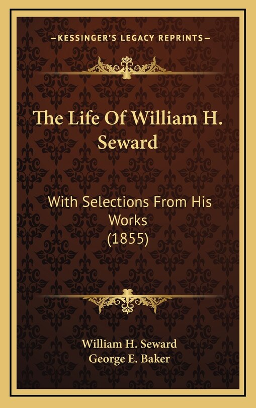 Front cover_The Life of William H. Seward