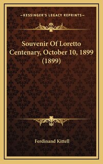 Front cover_Souvenir Of Loretto Centenary, October 10, 1899 (1899)