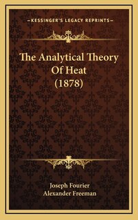 Front cover_The Analytical Theory Of Heat (1878)
