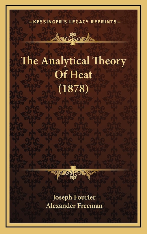 Front cover_The Analytical Theory Of Heat (1878)