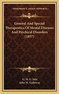 Front cover_General and Special Therapeutics of Mental Diseases and Psychical Disorders (1857)