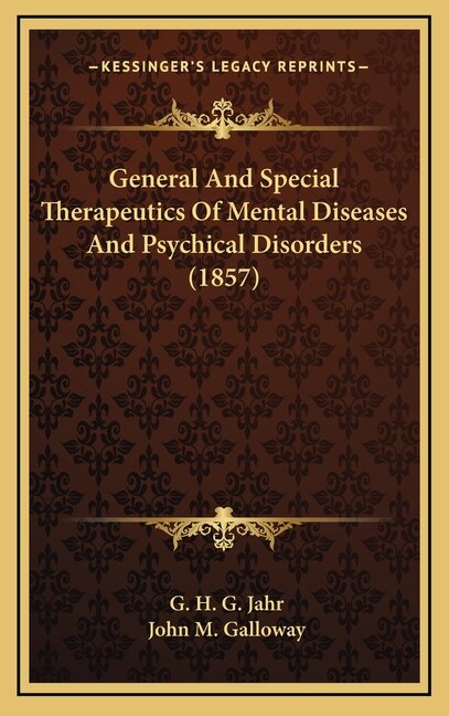 Front cover_General and Special Therapeutics of Mental Diseases and Psychical Disorders (1857)