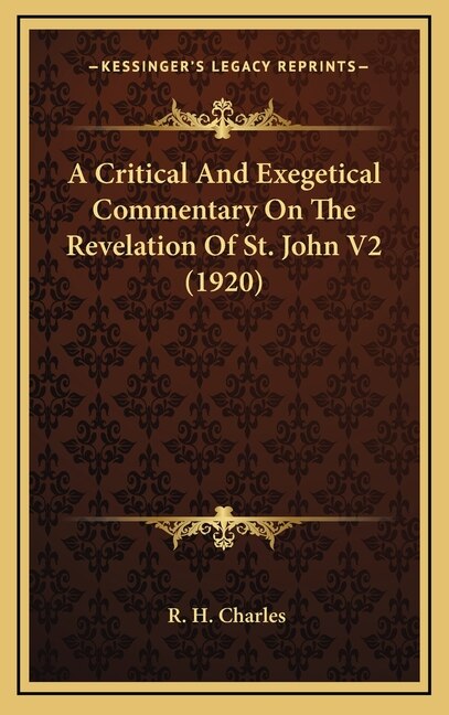 Couverture_A Critical And Exegetical Commentary On The Revelation Of St. John V2 (1920)