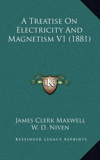 Front cover_A Treatise on Electricity and Magnetism V1 (1881)