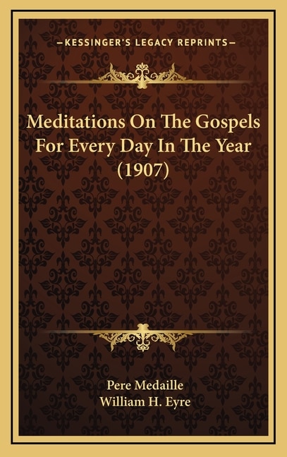 Couverture_Meditations On The Gospels For Every Day In The Year (1907)