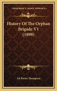 Couverture_History Of The Orphan Brigade V1 (1898)