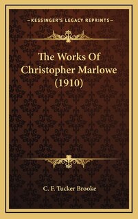Front cover_The Works Of Christopher Marlowe (1910)