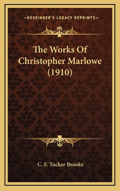 Front cover_The Works Of Christopher Marlowe (1910)