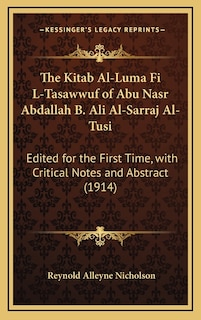 Front cover_The Kitab Al-Luma Fi L-Tasawwuf of Abu Nasr Abdallah B. Ali Al-Sarraj Al-Tusi