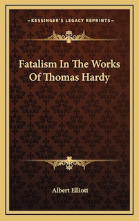 Front cover_Fatalism in the Works of Thomas Hardy