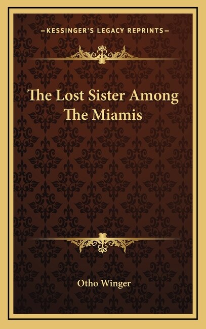 Front cover_The Lost Sister Among The Miamis