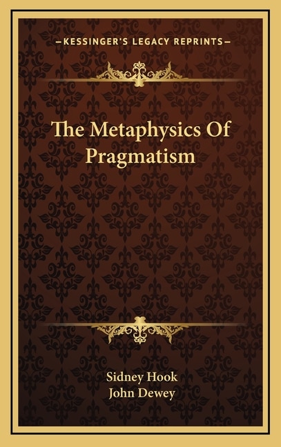 Front cover_The Metaphysics Of Pragmatism