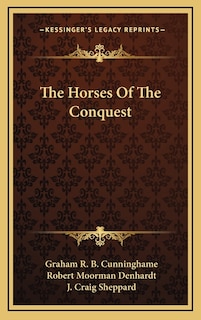 The Horses Of The Conquest