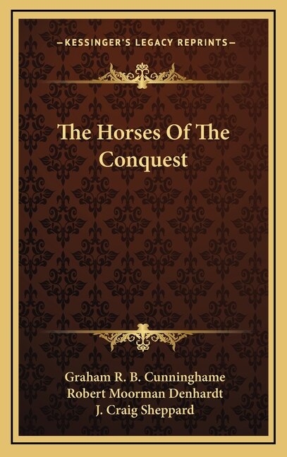 The Horses Of The Conquest