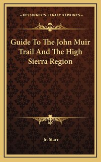 Couverture_Guide To The John Muir Trail And The High Sierra Region