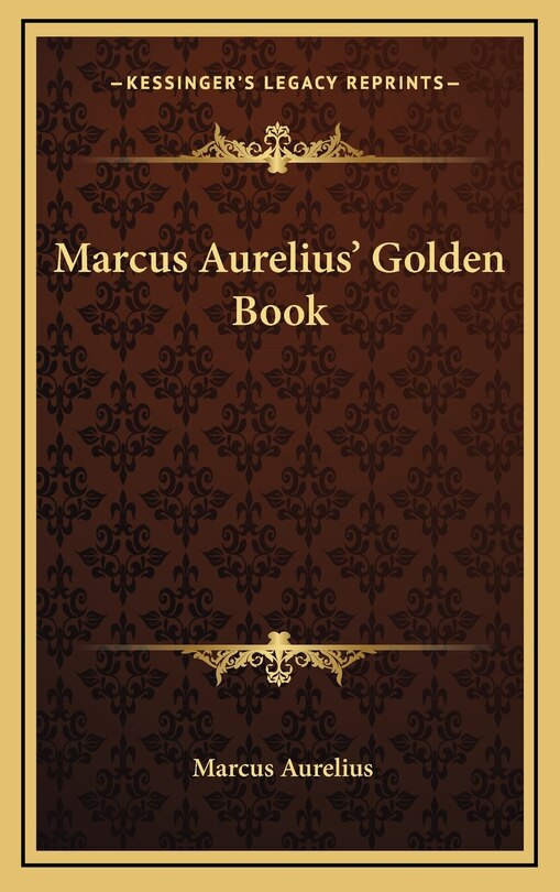 Front cover_Marcus Aurelius' Golden Book