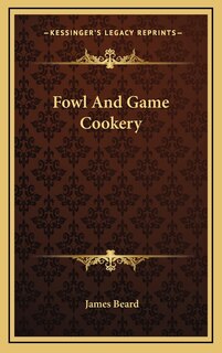 Front cover_Fowl and Game Cookery
