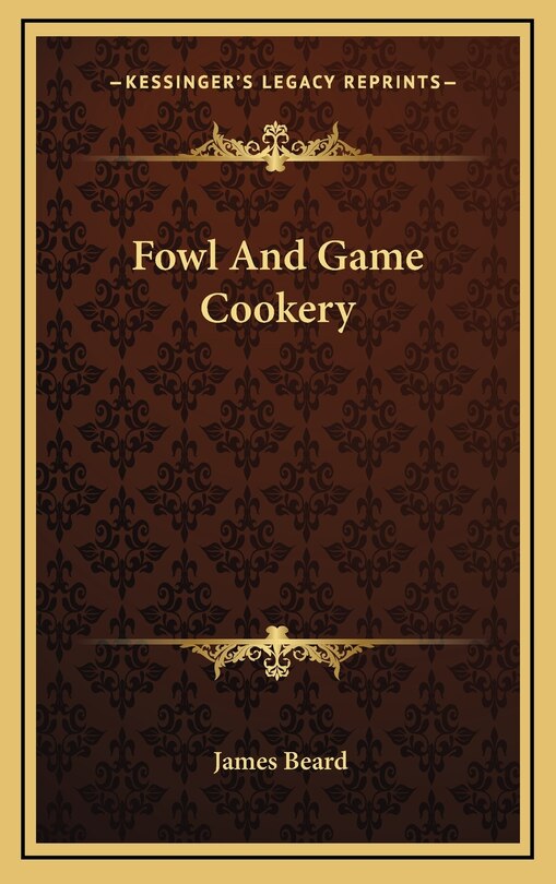 Front cover_Fowl and Game Cookery