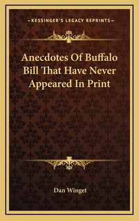 Couverture_Anecdotes Of Buffalo Bill That Have Never Appeared In Print