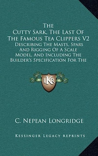 Couverture_The Cutty Sark, The Last Of The Famous Tea Clippers V2