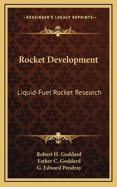 Rocket Development: Liquid-Fuel Rocket Research