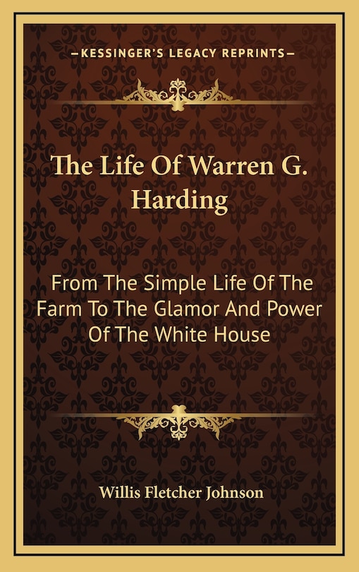 Front cover_The Life Of Warren G. Harding