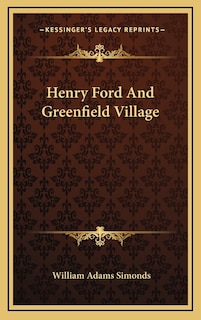 Front cover_Henry Ford and Greenfield Village