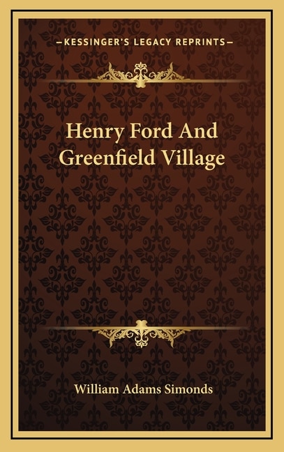 Front cover_Henry Ford and Greenfield Village