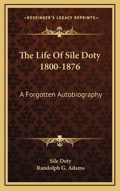 Front cover_The Life Of Sile Doty 1800-1876