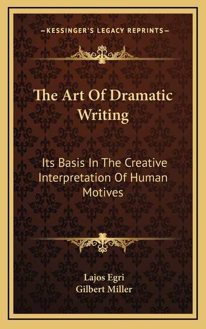 Front cover_The Art Of Dramatic Writing