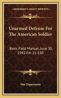 Front cover_Unarmed Defense For The American Soldier